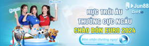Chào đón euro cùng Jun88